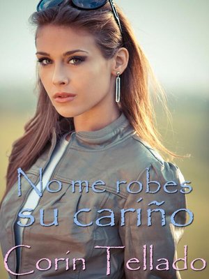 cover image of No me robes su cariño